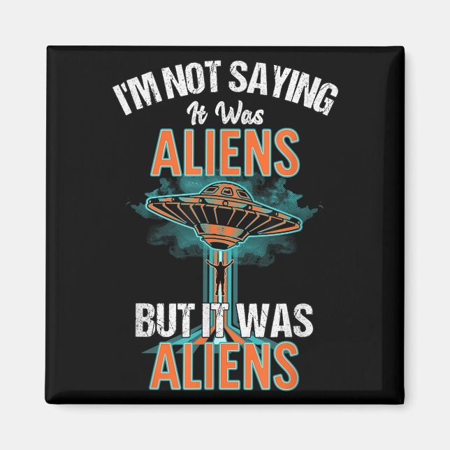 Íman Engraçado Não Dizer Que Era Aliens, Mas Era (Frente)