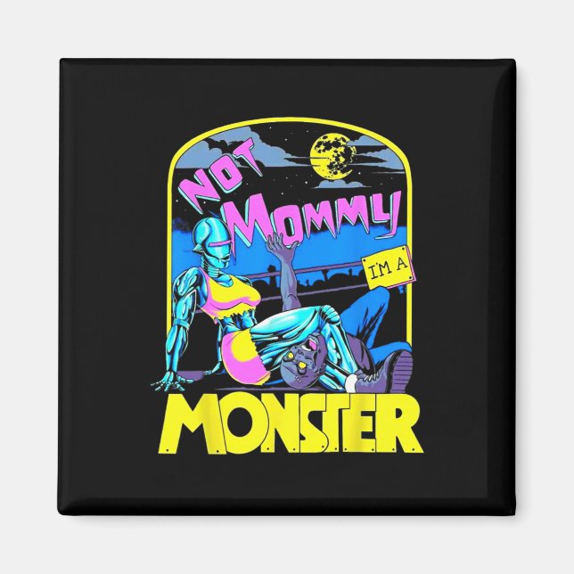 Íman Engraçado, não Mamãe, sou um monstro a trabalhar e (Frente)