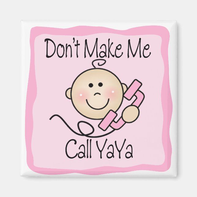 Íman Engraçado, não me faça chamar de YaYa (Frente)