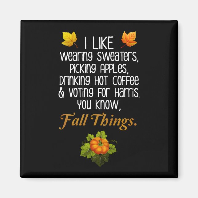 Íman Engraçado outono 2024 novembro das eleições Pro-Ha (Frente)