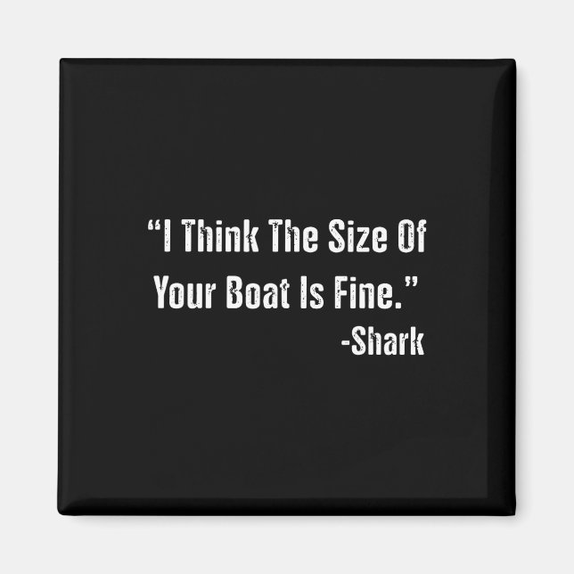 Íman Engraçado Pescar Acho Que O Tamanho Do Seu Barco E (Frente)