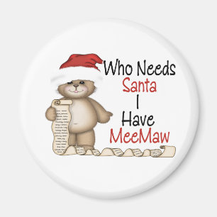 Íman Engraçado quem precisa o papai noel Meemaw