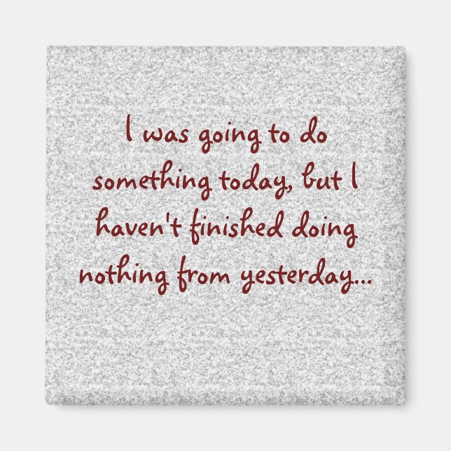 Íman Engraçado Sayings Square Magnet 12 (Frente)