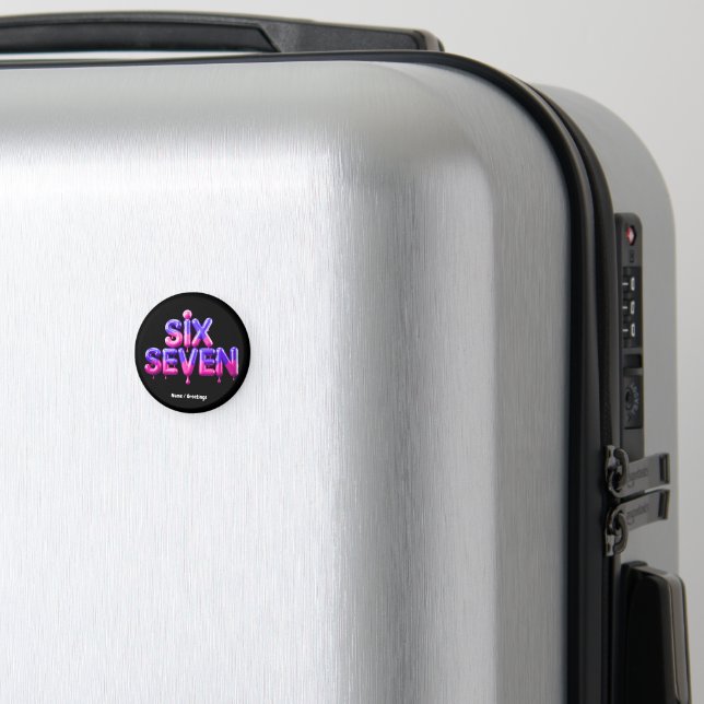 Íman Engraçado Seis Sete 67 Meme Gen Alpha Legal Estilo (In Situ (Luggage))
