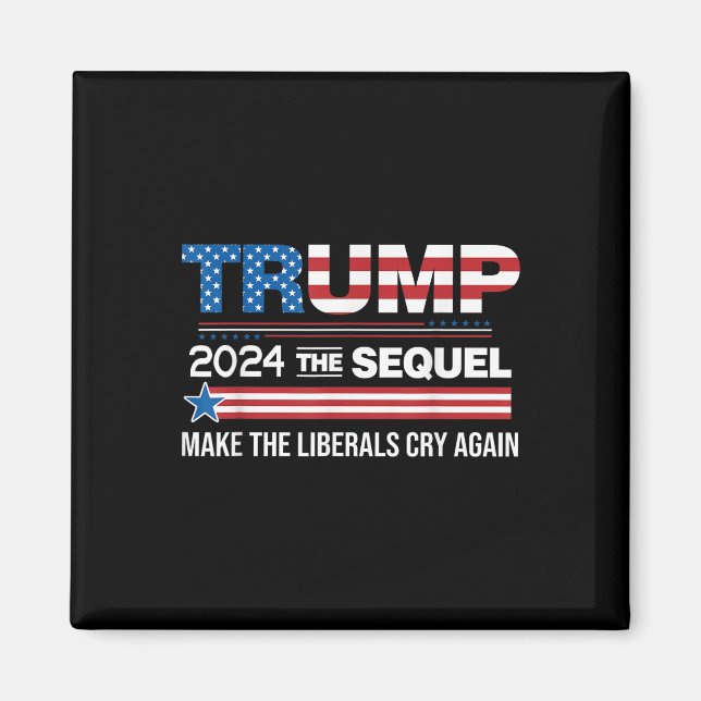 Íman Engraçado Trump 2024 A Sequela Faz Os Liberais Cho (Frente)