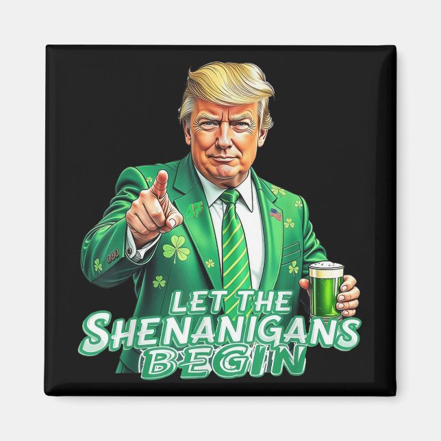 Íman Engraçado Trump Que Os Shenanigans Comecem São Pat (Frente)