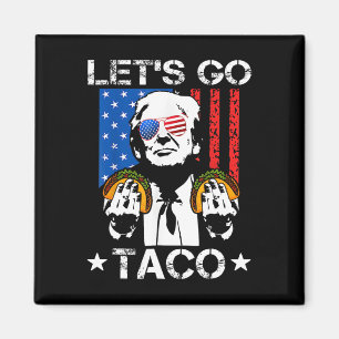Íman Engraçado Trump Taco Trump Sempre Fala