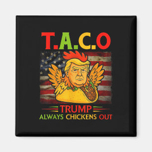 Íman Engraçado Trump Taco Trump Sempre se Apavora 13