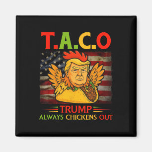 Íman Engraçado Trump Taco Trump Sempre se Apavora _23