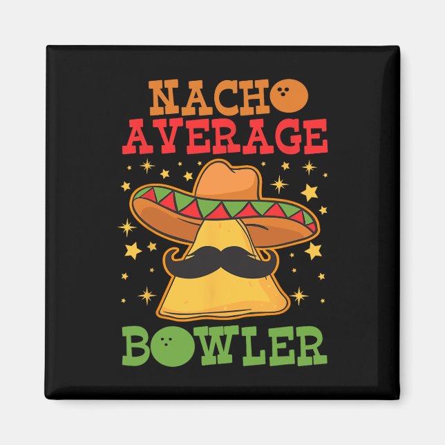Íman Engraçado Único Nacho Médio Bowler Dez Pinos Bowle (Frente)