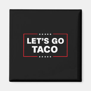 Íman Engraçado Vamos Trump Taco Vá Taco Trump Sempre Ch