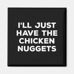 Íman Engraçado, vou só querer os nuggets de frango