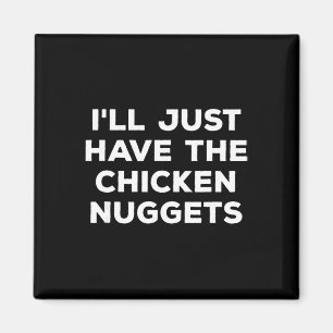 Íman Engraçado, vou só querer os nuggets de frango 