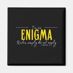 Íman Enigma, As Regras Simplesmente Não Se Aplicam