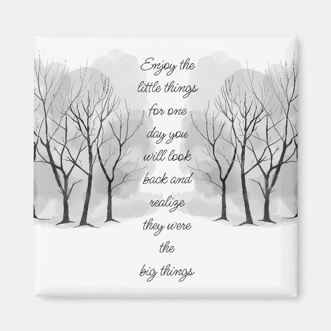 Íman Enjoy Little Things Inspirational Life Quote (Frente)