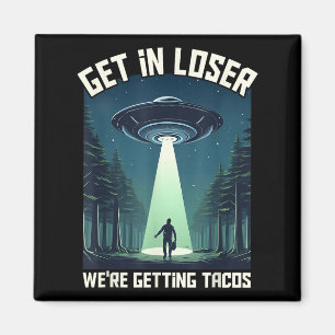 Íman Entra Em Perdedor, Estávamos Pegando Tacos - Alien