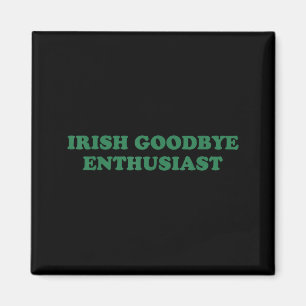 Íman entusiasta de adeus irlandês citação engraçada st