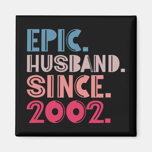 Íman Epic Husband Desde 2002 20 Casamento Aniversário R (Frente)