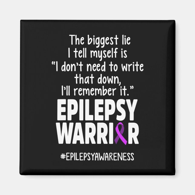 Íman Epilepsy Awareness Write It Epileptic Warrior Surv (Frente)