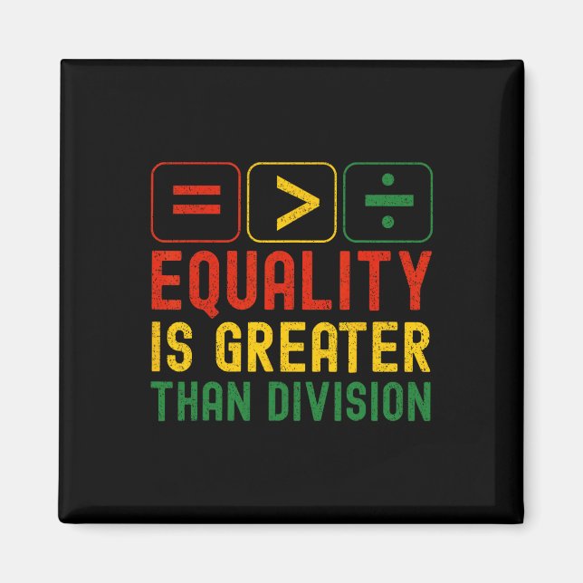 Íman Equality Is Greater Than Division Math Teacher Bla (Frente)