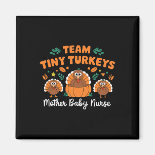 Íman Equipe Tiny Turkeys Nicu Mãe Bebê Feliz Graças