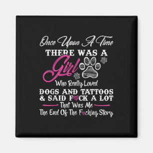 Íman Era Uma Vez Uma Rapariga E Uma Tatuagem De Cachorr