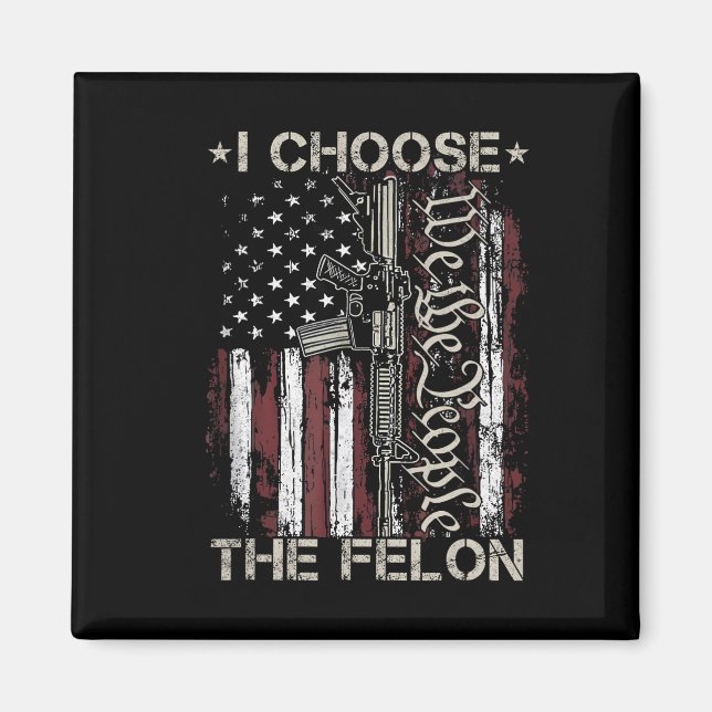 Íman Escolho O Felon Funny Trump 2024 (Frente)