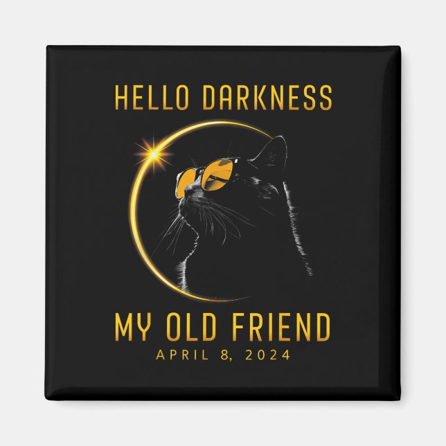 Íman Escuridão Meu Velho Amigo Solar Eclipse 2024 Cat L (Frente)