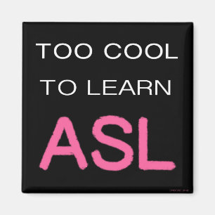 Íman Esfrie demasiado para aprender o ímã do ASL