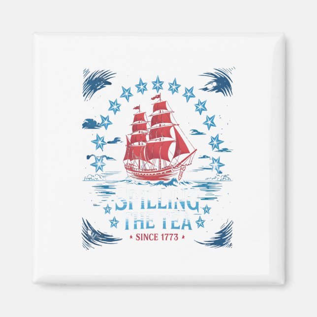 Íman Espalhar O Chá Desde 1773 Vermelho Branco Azul Fun (Frente)