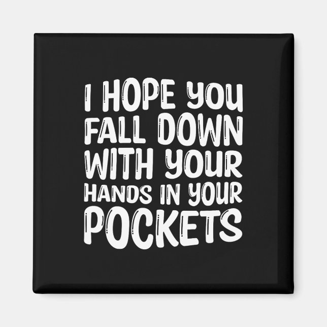 Íman Espero Que Caias Com As Mãos No Poco (Frente)