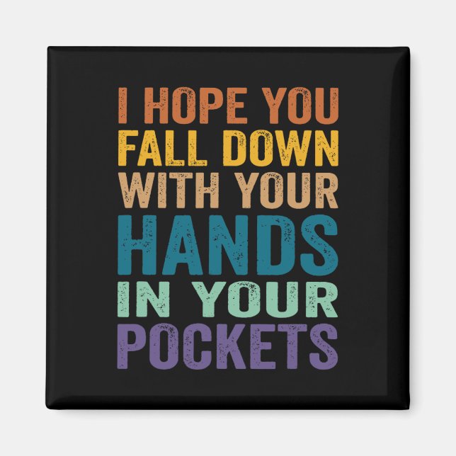 Íman Espero Que Caias Com As Mãos No Poco (Frente)