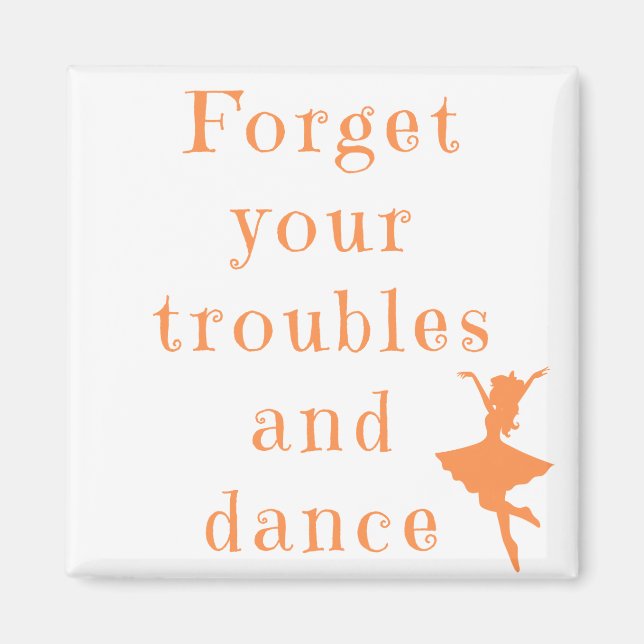 Íman Esqueça o seu Magneta Quadrado de Problemas (Frente)