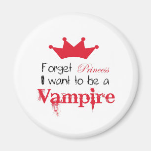 Íman Esqueça que a princesa Eu quer ser um vampiro