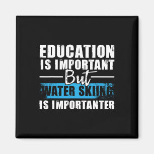 Íman Esqui Aquático É Mais Importante - Educação Esqui