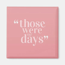 Esses Eram os Dias do Magnet