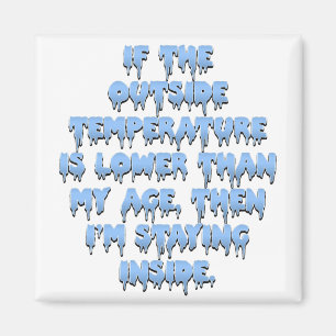 Íman Está demasiado frio ir fora