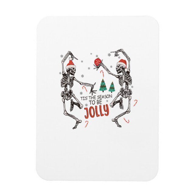 Íman Esta É A Época Para Jolly Funny Christmas Skeleton (Vertical)