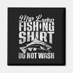 Íman Esta É A Minha Camisa De Pesca Sortuda Não Lave En