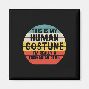 Íman Esta é a minha fantasia humana Eu sou a Tasmânia D