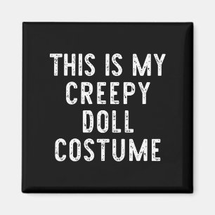 Íman Esta É A Minha Freguiça De Boneca Idiota Halloween
