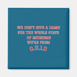 Íman Estado de Ohio Não Damos Um Pelo Michigan