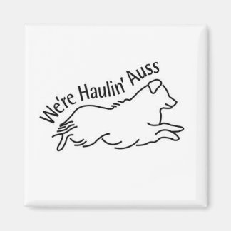 Íman Estamos a Haulin 'Auss Square Magnet