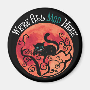 Íman Estamos todos loucos aqui - Cheshire Cat Full Moon
