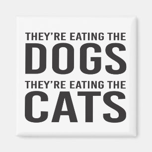 Íman Estão comendo os cães, estão comendo os gatos
