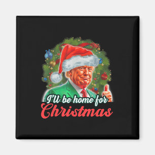 Íman Estarei Em Casa Para O Natal Engraçado.
