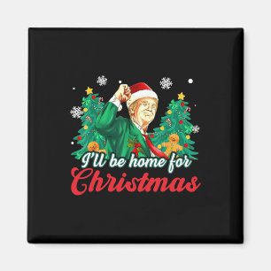 Íman Estarei Em Casa Para O Natal Engraçado.