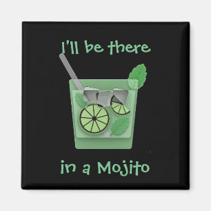 Íman "Estarei lá em um mojito"