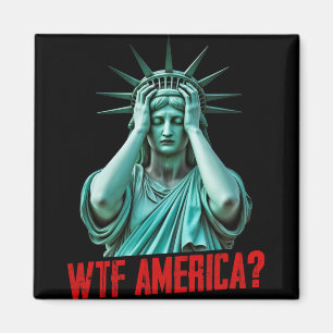 Íman Estátua Da Liberdade Wtf América Anti-trump Políti