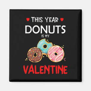 Íman Este Ano, Donuts É Meu Namorado Engraçado Doughnut
